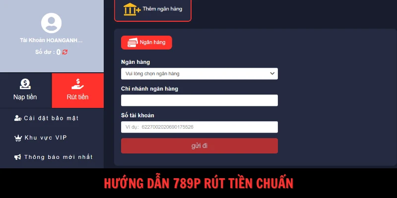 Hướng dẫn 789P rút tiền chuẩn